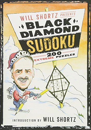 Will Shortz Presents Black Diamond Sudoku: 200 Extreme Puzzles