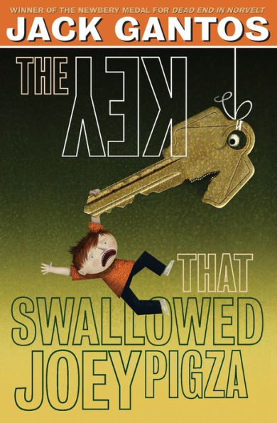The Key That Swallowed Joey Pigza (Joey Pigza, 5)