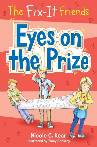 The Fix-It Friends: Eyes on the Prize (The Fix-It Friends, 5)