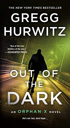 Out Of The Dark: An Orphan X Novel (Orphan X, 4)