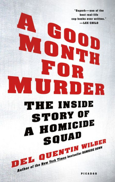 A Good Month For Murder: The Inside Story Of A Homicide Squad