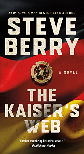 The Kaiser's Web: A Novel (Cotton Malone, 16) - 9781250140371