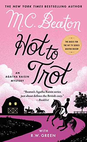 Hot To Trot: An Agatha Raisin Mystery (Agatha Raisin Mysteries, 31) - 9781250157768