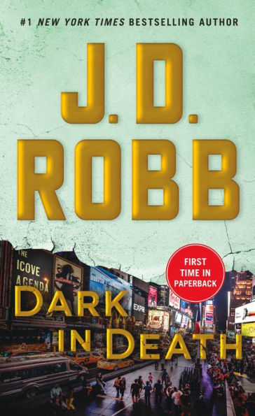 Dark In Death: An Eve Dallas Novel (In Death, 46)