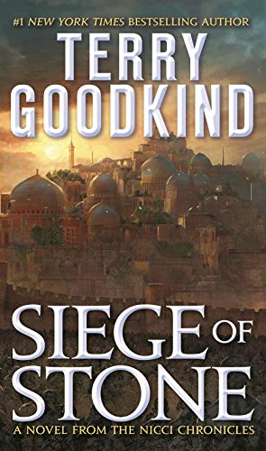 Siege Of Stone: Sister Of Darkness: The Nicci Chronicles, Volume Iii (The Nicci Chronicles, 3)