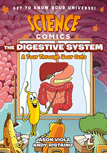 Science Comics: The Digestive System: A Tour Through Your Guts - Paperback
