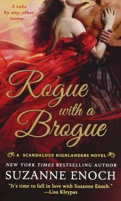 Rogue With A Brogue: A Scandalous Highlanders Novel (Scandalous Highlanders, 2)