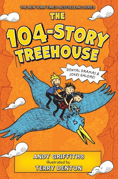 The 104-Story Treehouse: Dental Dramas & Jokes Galore! (The Treehouse Books, 8) - 9781250233257