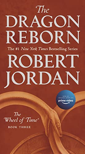 The Dragon Reborn: Book Three Of 'the Wheel Of Time' (Wheel Of Time, 3)