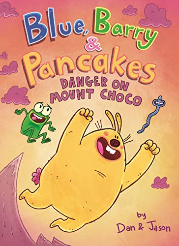 Blue, Barry & Pancakes: Danger On Mount Choco