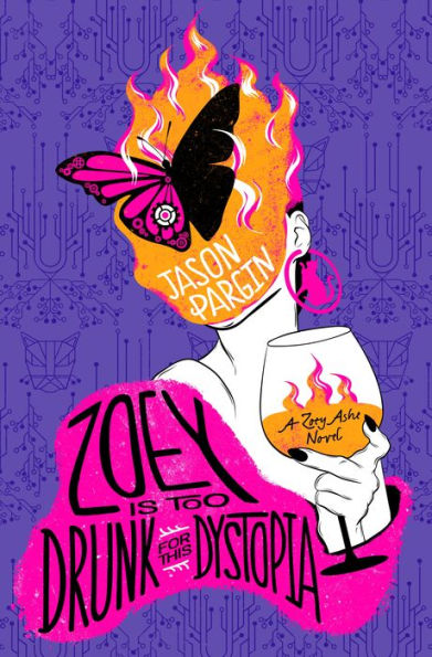 Zoey Is Too Drunk For This Dystopia (Zoey Ashe, 3)