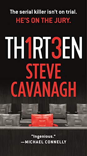 Thirteen: The Serial Killer Isn't on Trial. He's on the Jury. (Eddie Flynn, 3)