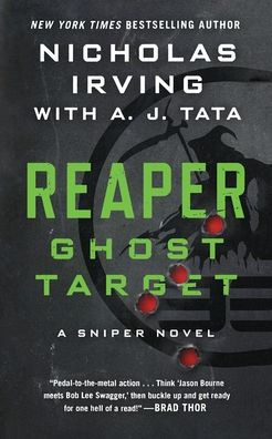 Reaper: Ghost Target: A Sniper Novel (The Reaper Series, 1)