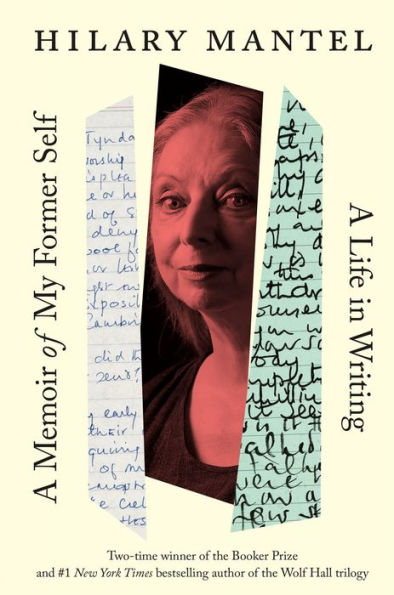A Memoir Of My Former Self: A Life In Writing