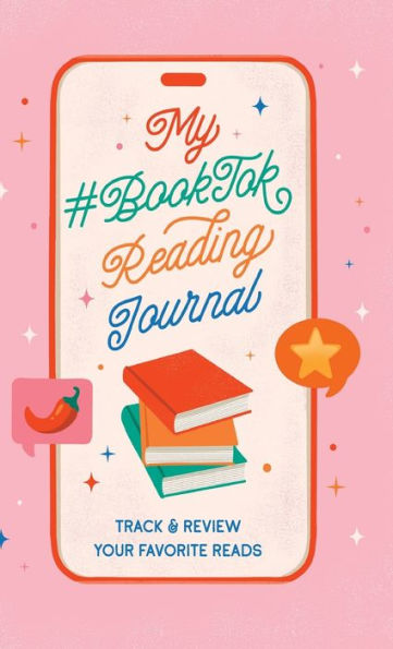 My #Booktok Reading Journal: Track And Review Your Favorite Reads