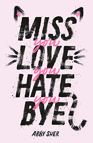 Miss You Love You Hate You Bye - Paperback
