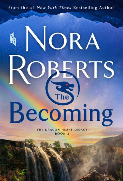 The Becoming: The Dragon Heart Legacy, Book 2 (The Dragon Heart Legacy, 2)