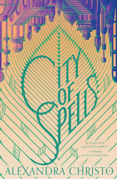 City Of Spells (Into The Crooked Place, 2) - 9781250821225