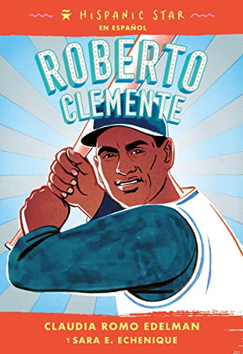 Hispanic Star En Espa?ol: Roberto Clemente (Spanish Edition)