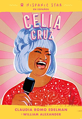 Hispanic Star En Espa?ol: Celia Cruz (Spanish Edition)