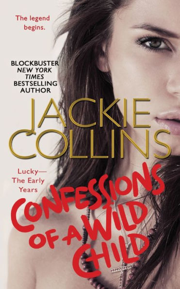 Confessions Of A Wild Child: Lucky: The Early Years (Lucky Santangelo, 9)