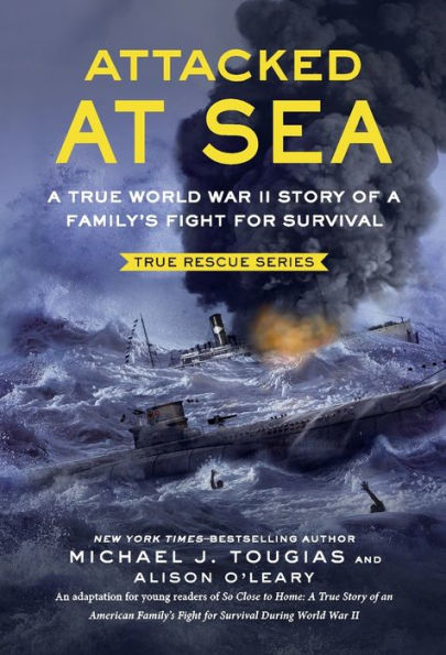 Attacked At Sea (True Rescue Series)