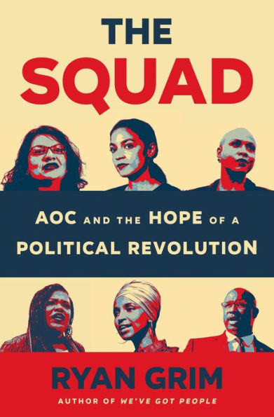 The Squad: Aoc And The Hope Of A Political Revolution