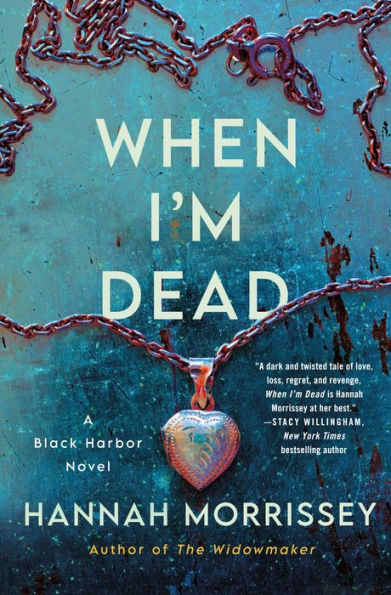 When I'M Dead: A Black Harbor Novel (Black Harbor Novels, 3)