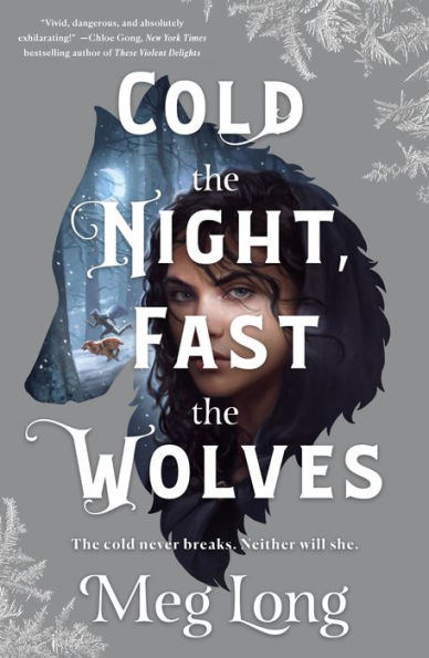 Cold The Night, Fast The Wolves: A Novel