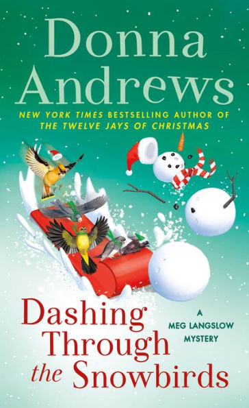 Dashing Through The Snowbirds: A Meg Langslow Mystery (Meg Langslow Mysteries, 32) - 9781250895936