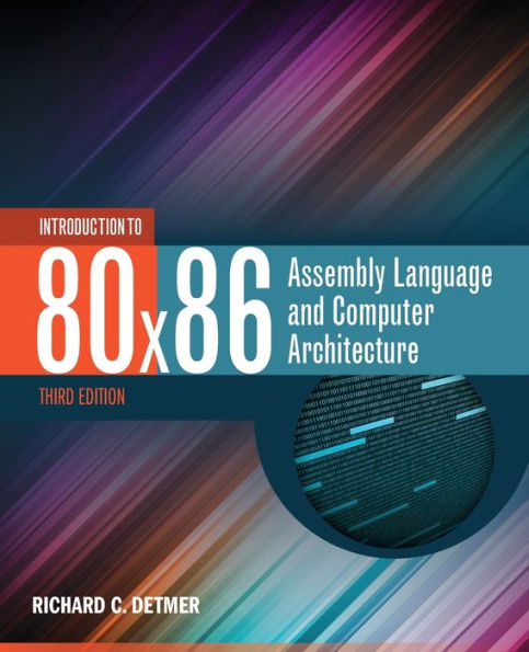 Introduction To 80X86 Assembly Language And Computer Architecture