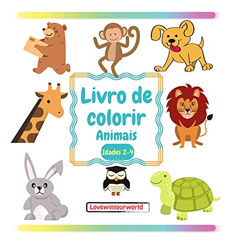 Livro Para Colorir Animais: Livros Para Colorir Para Crianã§As Livro Para Colorir Para Crianã§As De 2-4 Anos Livro De Colorir Para Crianã§As De Tenra ... 52 Pã¡Ginas 8.5X8.5 (Portuguese Edition)