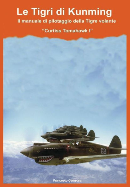 Le Tigri Di Kunming (Italian Edition)