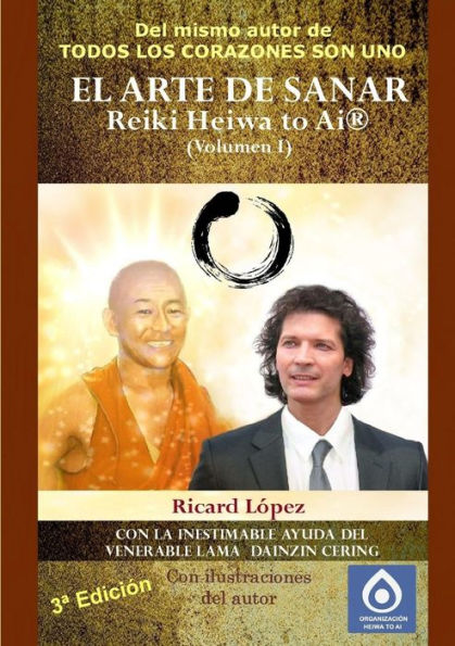 El Arte De Sanar Reiki Heiwa To Ai ?(Volumen I) (Spanish Edition)