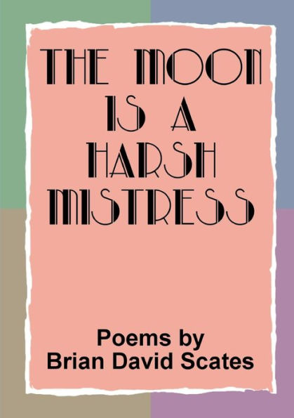 The Moon is a Harsh Mistress - 9781291459395