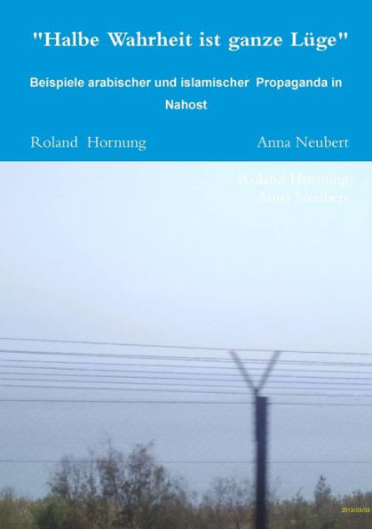 Halbe Wahrheit Ist Ganze L?E (German Edition)