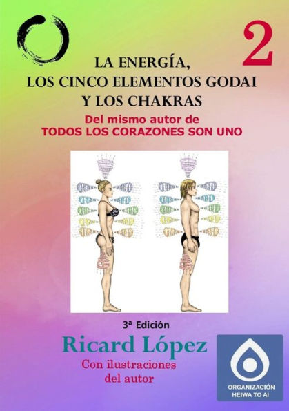 La Energía, Los Cinco Elementos Godai Y Los Chakras (Spanish Edition)