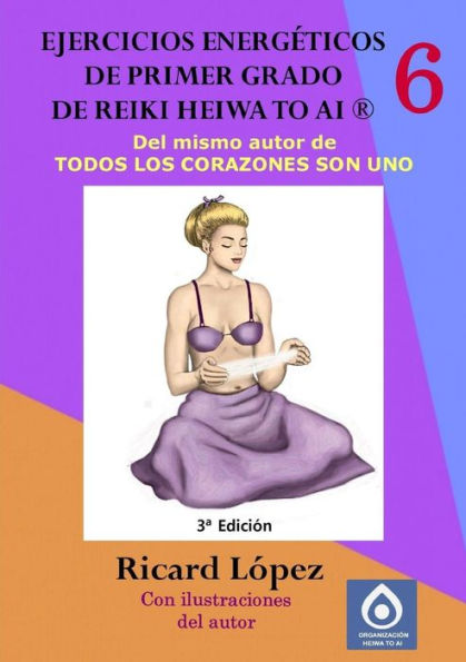Ejercicios Energéticos De Primer Grado De Reiki Heiwa To Ai ?(Spanish Edition)