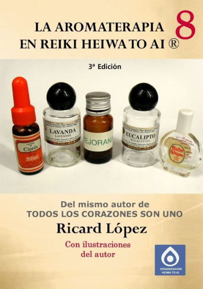 La Aromaterapia En Reiki Heiwa To Ai ?(Spanish Edition)