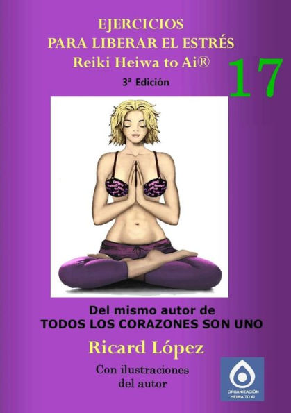 Ejercicios Para Liberar El Estres Reiki Heiwa To Ai ?(Spanish Edition)