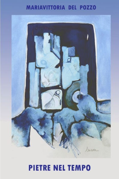 Pietre Nel Tempo (Italian Edition)