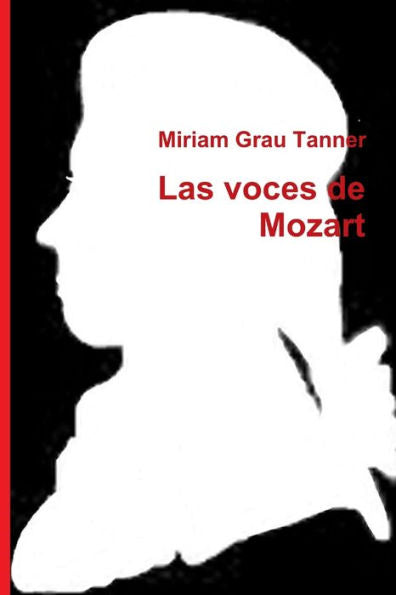 Las Voces De Mozart (Spanish Edition)