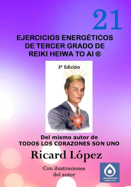 Ejercicios Energéticos De Tercer Grado De Reiki Heiwa To Ai ?(Spanish Edition)