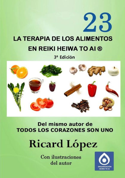 La Terapia De Los Alimentos En Reiki Heiwa To Ai ?(Spanish Edition)