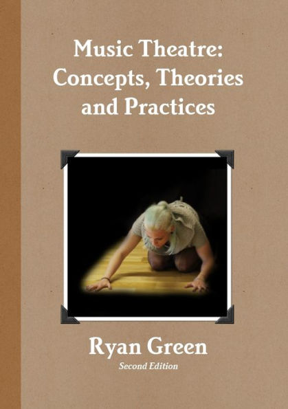 Music Theatre: Concepts, Theories And Practices