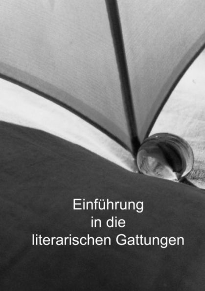 Einfürung In Die Literarischen Gattungen (German Edition)