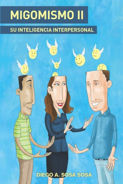 Migomismo Ii - Su Inteligencia Interpersonal (Spanish Edition)