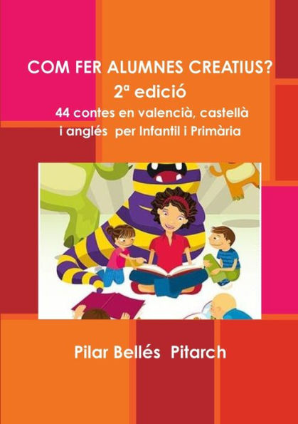 Com Fer Alumnes Creatius? (2?Edición) (Spanish Edition)