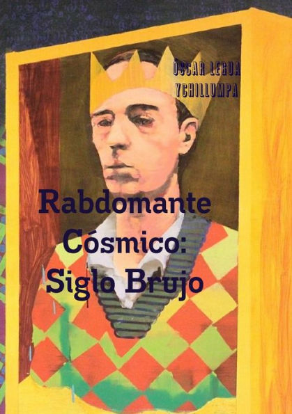 Rabdomante C?Mico: Siglo Brujo (Spanish Edition)
