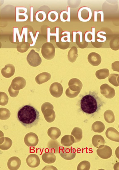Blood On My Hands: A Haematological Odyssey